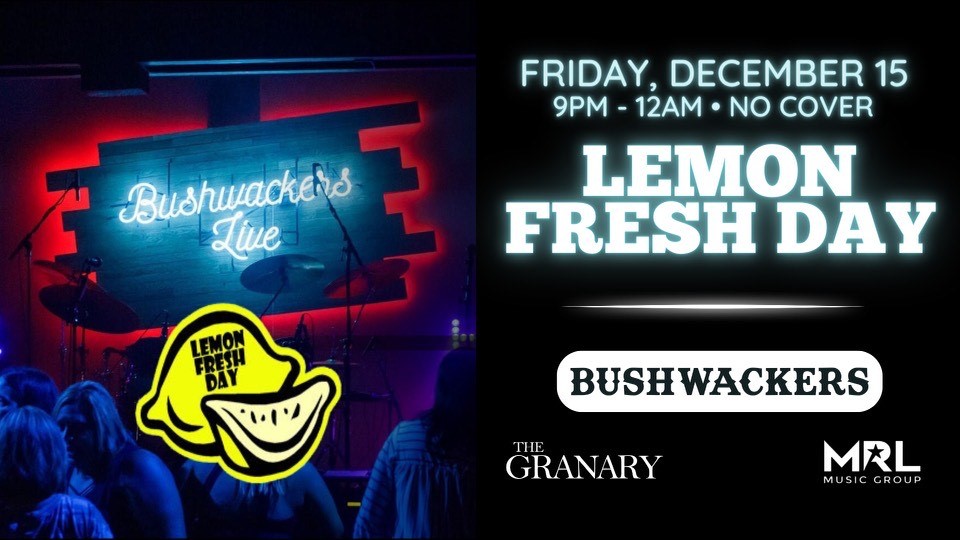 Lemon Fresh Day LIVE at Bushwackers